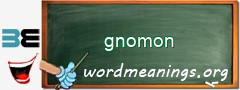 WordMeaning blackboard for gnomon